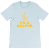 i'm a keeper T-Shirt