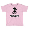we are venom 2 Toddler T-shirt