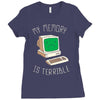 my memory is terrible Ladies Fitted T-Shirt