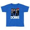 dobre twins dobre brother Toddler T-shirt