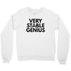 Very Stable Genius Crewneck Sweatshirt