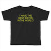 best sister crazy scary Toddler T-shirt