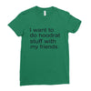 hoodrat stuff with my friends Ladies Fitted T-Shirt