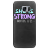 she is strong Samsung Galaxy S7 Edge