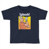 sploosh Toddler T-shirt
