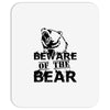 Beware Of The Bear Mousepad