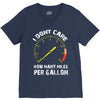 I Don't Care How Many Miles Per Gallon V-Neck Tee