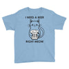 RIGHT MEOW BEER CAT Youth Tee