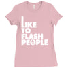 i like to flash people Ladies Fitted T-Shirt