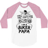 You Cant Scare Me I am Biker Papa 3/4 Sleeve Shirt
