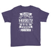 My Pops Is Totally My Most Favorite Guy of All Time in the History of Youth Tee