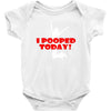 i pooped today Baby Bodysuit