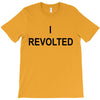 i revolted T-Shirt