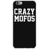 crazy mofos iPhone 6/6s Case