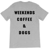 weekends coffee and dogs back T-Shirt