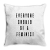 everyone should be feminist Throw Pillow