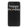 happy monday iPhone 7 Plus Case