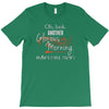 another glorious morning T-Shirt