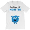 I've Created a Monster Baby Boy T-Shirt