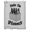 take no pilsners iPad 3 and 4 Case