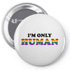 I'm Only Human Pin-back button