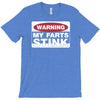 warning my farts T-Shirt