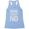 how about no Racerback Tank