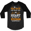 There's This Boy Who Stole My Heart He Calls Me Stepmom 3/4 Sleeve Shirt