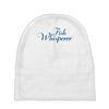 fish whisperer funny Baby Beanies