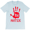 hai hater trending T-Shirt