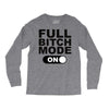 full bitch mode on Long Sleeve Shirts