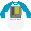 blow me 3 3/4 Sleeve Shirt