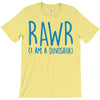 rawr (i'm a dinosaur) T-Shirt