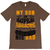 Son Is Super and I Am The Lucky One Because I Get To Be His Dad T-Shirt