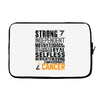 Strong Independent Motivated Cancer Laptop sleeve