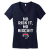 no risk it, no biscuit w Women's V-Neck T-Shirt