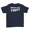 wheres my tent Youth Tee