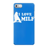 I Love Milf iPhone 7 Case