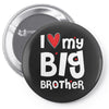 I Love My Big Brother Pin-back button