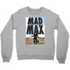 funny  mad max and dog, ideal gift or birthday present Crewneck Sweatshirt