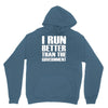 i run better than the government Hoodie