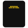 motivation not found Mousepad