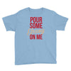 pour some gravy on me Youth Tee