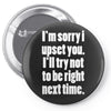 sorry for being right funny joke Pin-back button