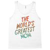 The World's Greatest Mom Tank Top