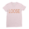 loose Ladies Fitted T-Shirt