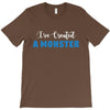 I've Created A Monster Infant Monster T-Shirt
