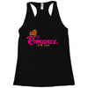 romance in the world Racerback Tank