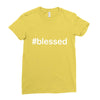 hashtag blessed Ladies Fitted T-Shirt