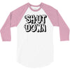 shut down slogan 3/4 Sleeve Shirt